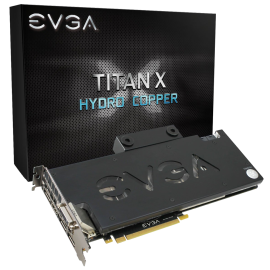 EVGA GeForce GTX TITAN X Hydro Copper 12 GB EVGA GeForce GTX TITAN X Hydro Copper 12 GB